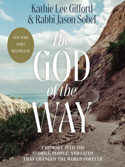 Title details for The God of the Way by Kathie Lee Gifford - Available